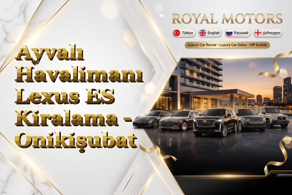 Ayvalı Havalimanı Lexus ES Kiralama - Onikişubat
