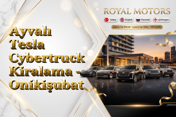 Ayvalı Tesla Cybertruck Kiralama - Onikişubat