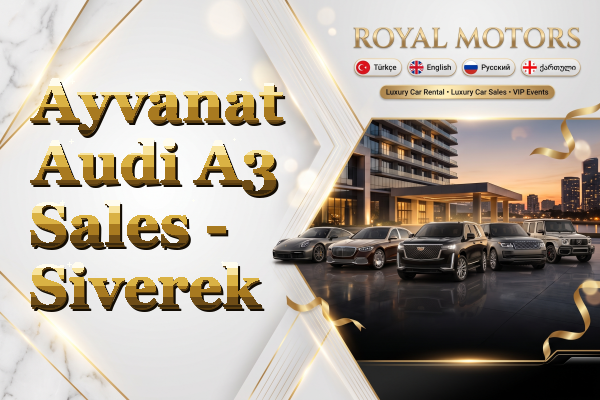 Ayvanat Audi A3 Sales - Siverek