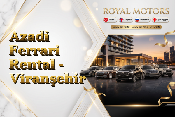 Azadi Ferrari Rental - Viranşehir