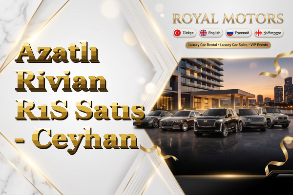Azatlı Rivian R1S Satış - Ceyhan