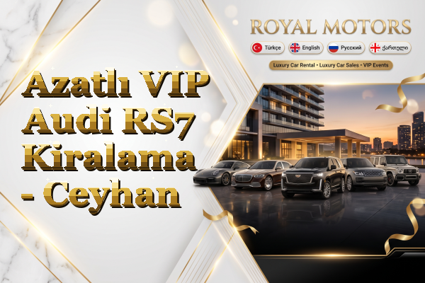 Azatlı VIP Audi RS7 Kiralama - Ceyhan