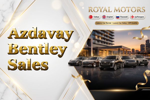 Azdavay Bentley Sales