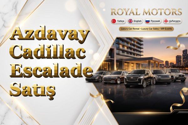 Azdavay Cadillac Escalade Satış