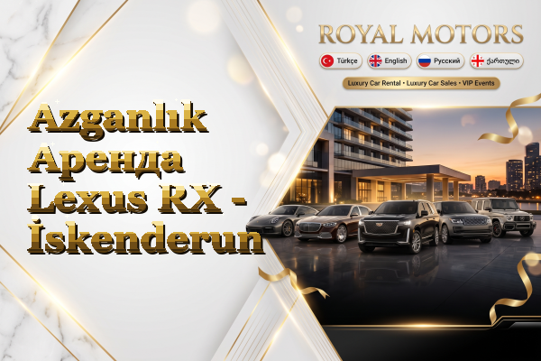 Azganlık Аренда Lexus RX - İskenderun