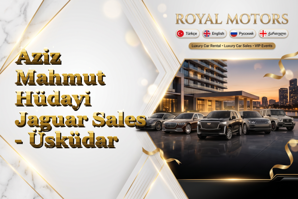 Aziz Mahmut Hüdayi Jaguar Sales - Üsküdar