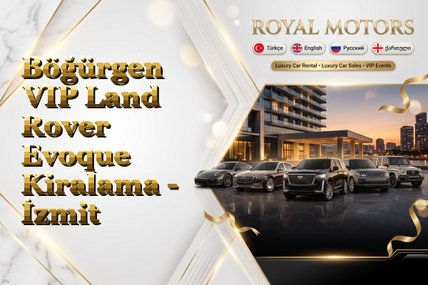 Böğürgen VIP Land Rover Evoque Kiralama - İzmit