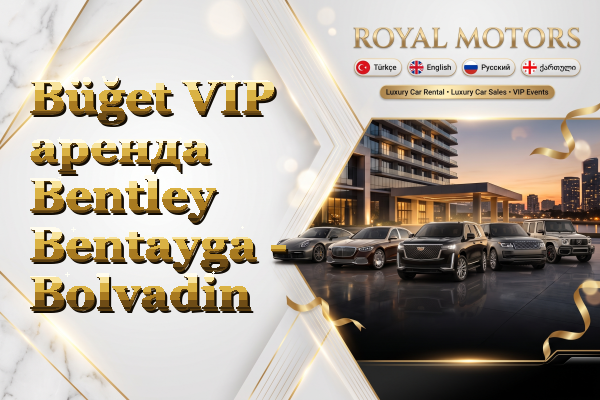 Büğet VIP аренда Bentley Bentayga - Bolvadin