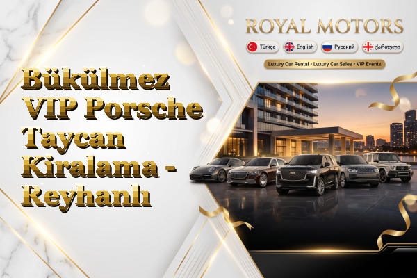 Bükülmez VIP Porsche Taycan Kiralama - Reyhanlı