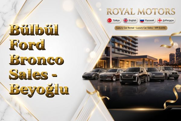 Bülbül Ford Bronco Sales - Beyoğlu