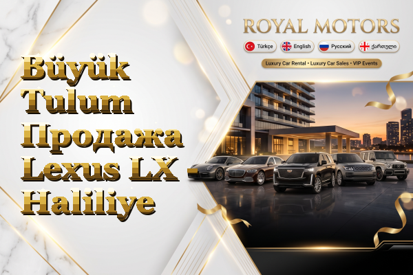 Büyük Tulum Продажа Lexus LX - Haliliye