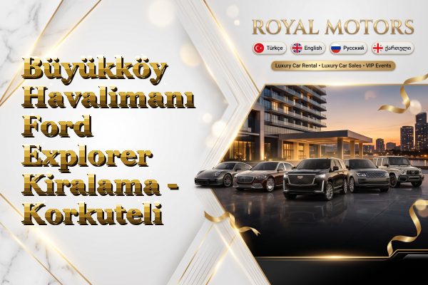 Büyükköy Havalimanı Ford Explorer Kiralama - Korkuteli