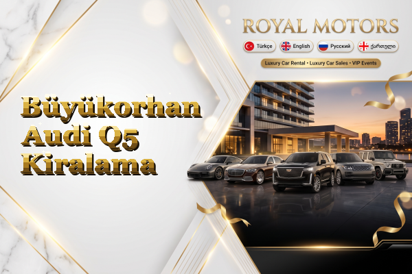 Büyükorhan Audi Q5 Kiralama