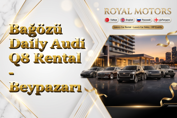 Bağözü Daily Audi Q8 Rental - Beypazarı