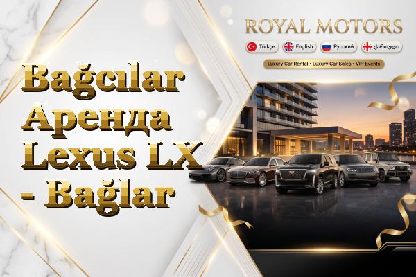 Bağcılar Аренда Lexus LX - Bağlar