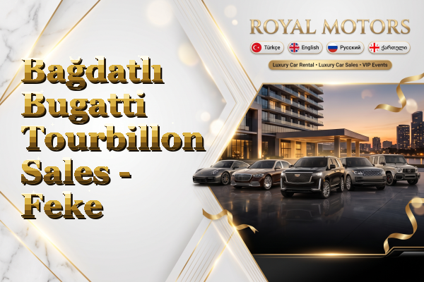Bağdatlı Bugatti Tourbillon Sales - Feke