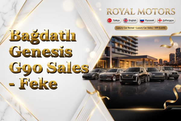 Bağdatlı Genesis G90 Sales - Feke