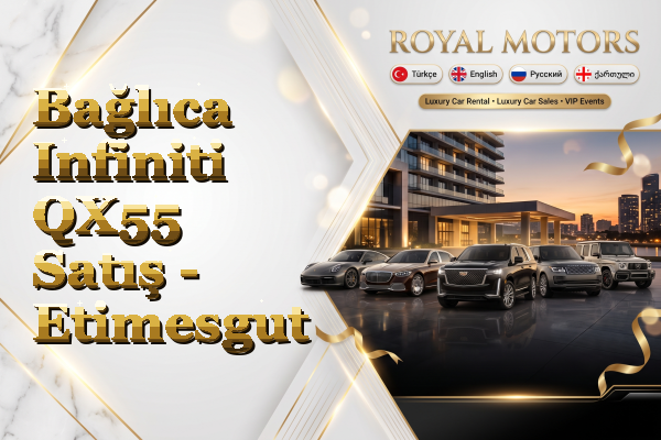 Bağlıca Infiniti QX55 Satış - Etimesgut