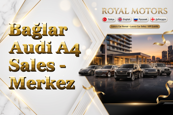 Bağlar Audi A4 Sales - Merkez