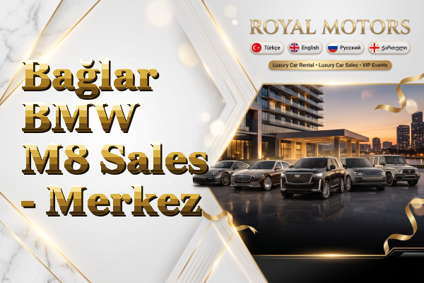 Bağlar BMW M8 Sales - Merkez