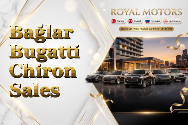 Bağlar Bugatti Chiron Sales
