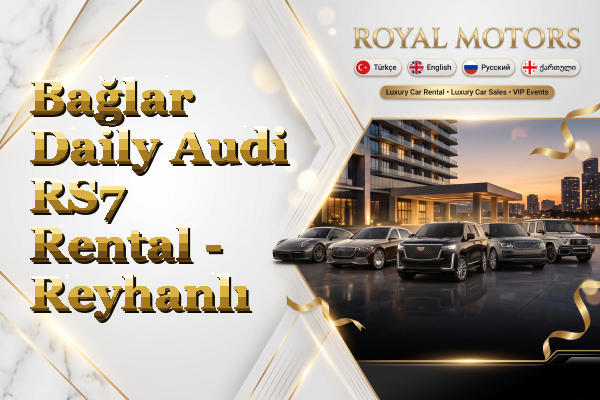 Bağlar Daily Audi RS7 Rental - Reyhanlı