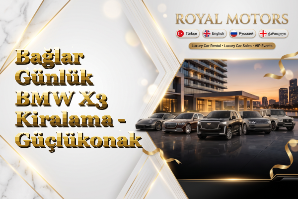 Bağlar Günlük BMW X3 Kiralama - Güçlükonak