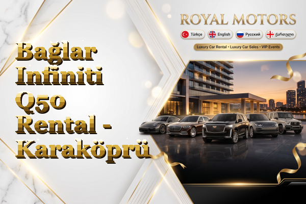 Bağlar Infiniti Q50 Rental - Karaköprü