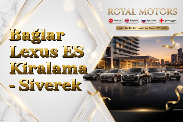Bağlar Lexus ES Kiralama - Siverek