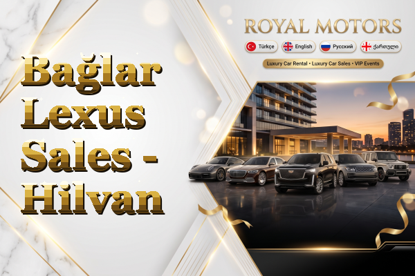 Bağlar Lexus Sales - Hilvan