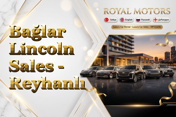 Bağlar Lincoln Sales - Reyhanlı
