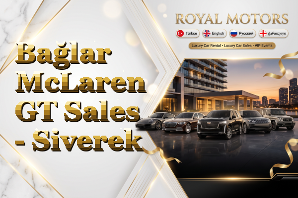 Bağlar McLaren GT Sales - Siverek