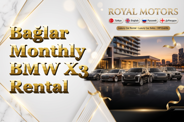 Bağlar Monthly BMW X3 Rental