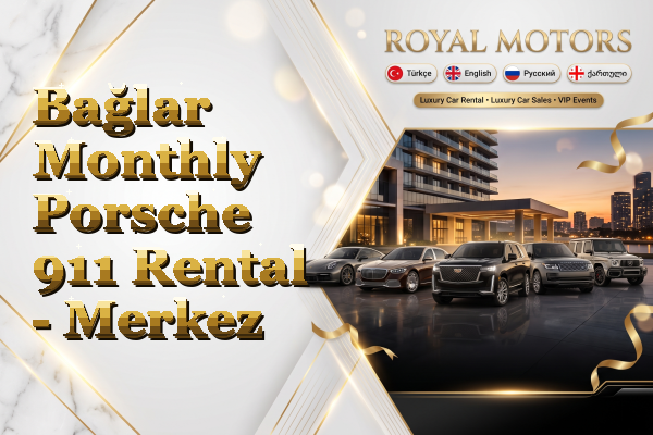 Bağlar Monthly Porsche 911 Rental - Merkez