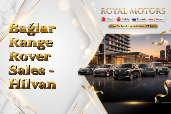 Bağlar Range Rover Sales - Hilvan