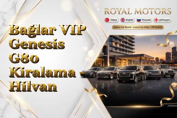 Bağlar VIP Genesis G80 Kiralama - Hilvan