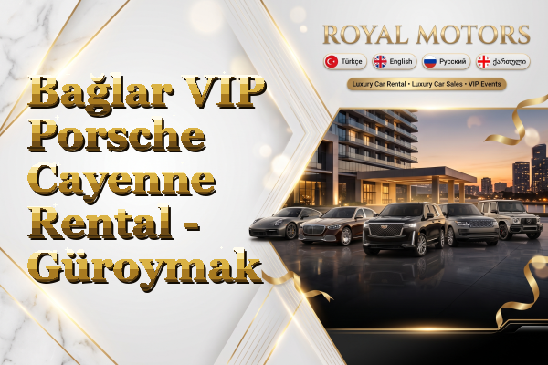 Bağlar VIP Porsche Cayenne Rental - Güroymak