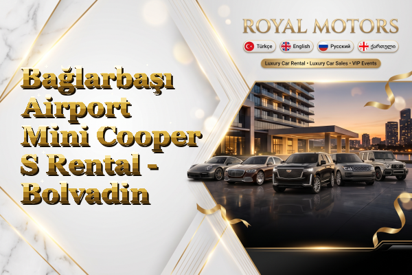Bağlarbaşı Airport Mini Cooper S Rental - Bolvadin