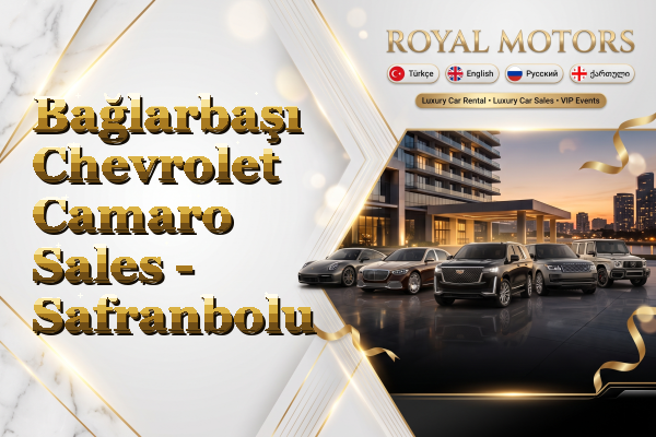 Bağlarbaşı Chevrolet Camaro Sales - Safranbolu