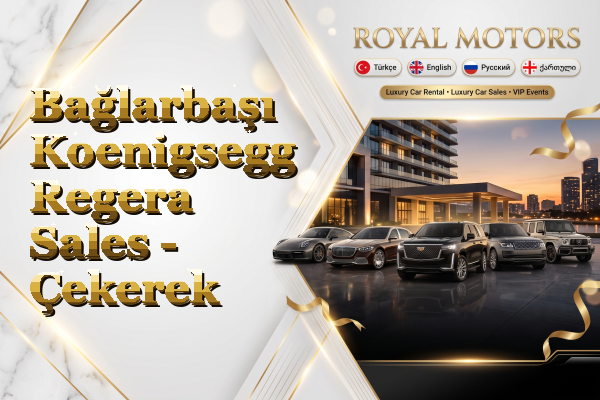 Bağlarbaşı Koenigsegg Regera Sales - Çekerek