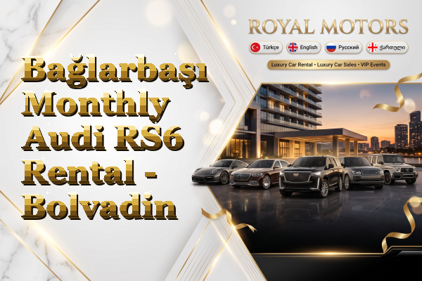 Bağlarbaşı Monthly Audi RS6 Rental - Bolvadin