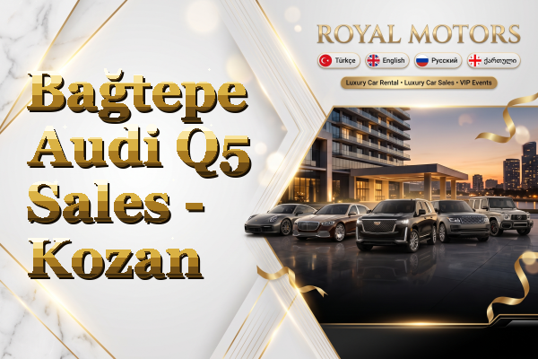 Bağtepe Audi Q5 Sales - Kozan