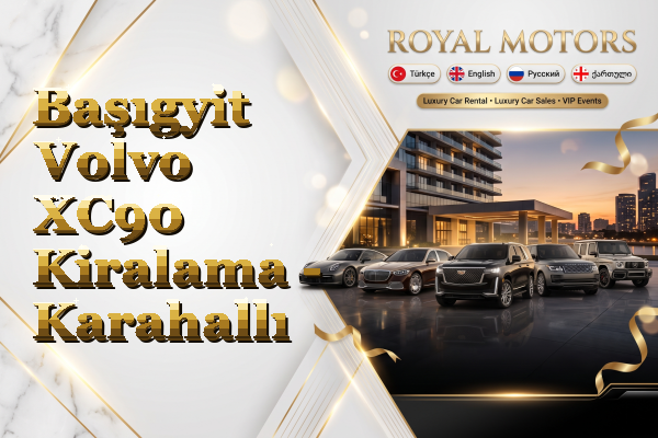 Başıgyit Volvo XC90 Kiralama - Karahallı