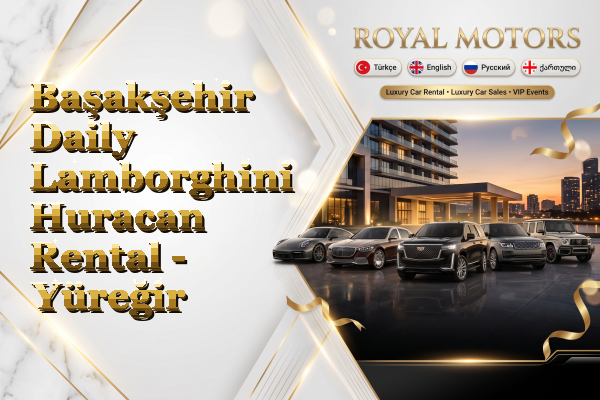 Başakşehir Daily Lamborghini Huracan Rental - Yüreğir
