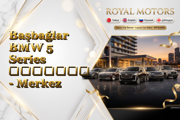 Başbağlar BMW 5 Series გაყიდვა - Merkez