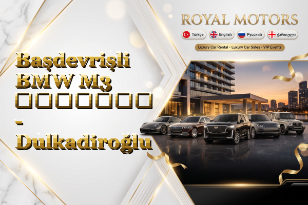 Başdevrişli BMW M3 გაყიდვა - Dulkadiroğlu