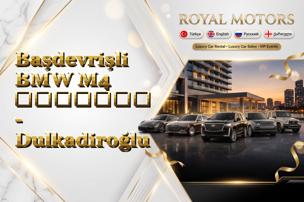 Başdevrişli BMW M4 გაყიდვა - Dulkadiroğlu