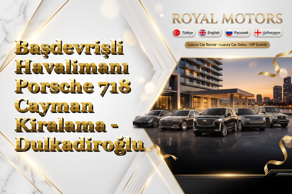 Başdevrişli Havalimanı Porsche 718 Cayman Kiralama - Dulkadiroğlu