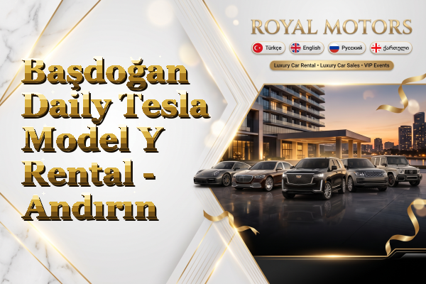 Başdoğan Daily Tesla Model Y Rental - Andırın