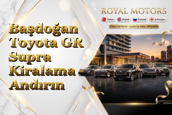 Başdoğan Toyota GR Supra Kiralama - Andırın